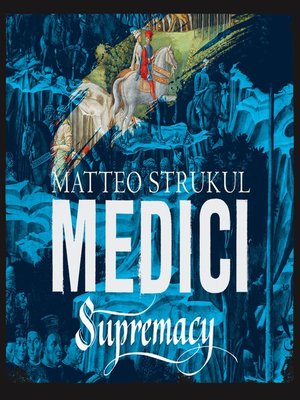 cover image of Medici--Supremacy--Medici Chronicles, Book 2